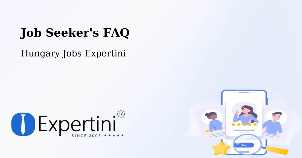 Job Seeker FAQ – Zánka - Hungary Jobs Expertini