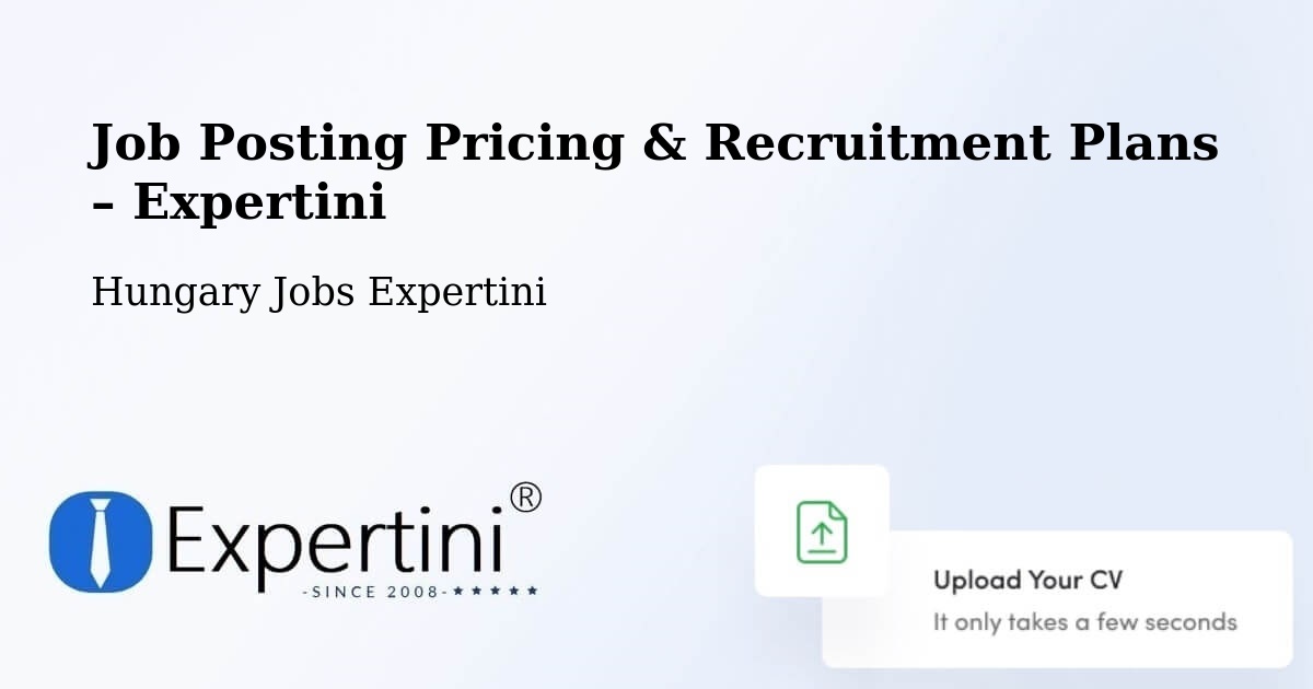 Job Posting Pricing & Recruitment Plans – Zánka - Zánka, Hungary Jobs Expertini